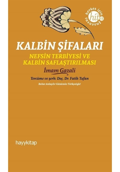 Kalbin Şifaları / İmam Gazali