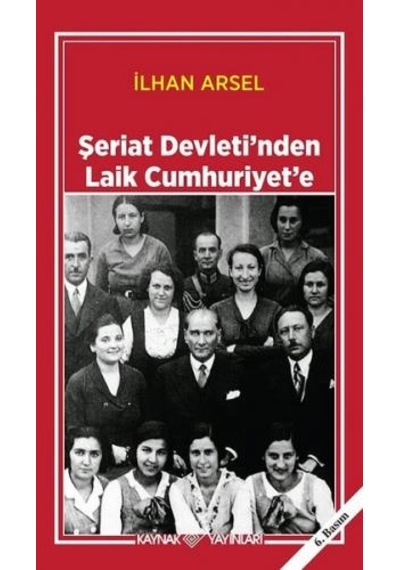 Şeriat Devletinden Laik Cumhuriyete