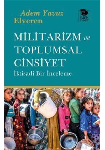 Militarizm Ve Toplumsal Cinsiyet / Adem Yavuz Elveren
