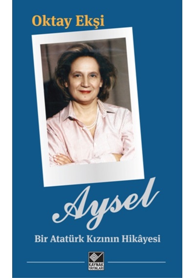 Aysel - Bir Atatürk Kızının Hikayesi 484282417