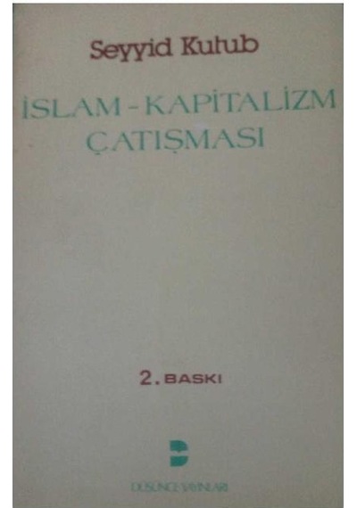 İslam Kapitalizm Çatışması - Seyyid Kutub