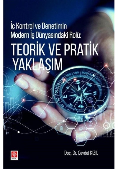 İç Kontrol Ve Denetimin Modern İş Dünyasındaki Rolü: Teorik Ve...