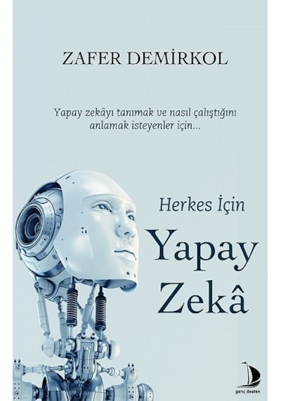 Herkes İçin Yapay Zeka - Zafer Demirkol - Genç Destek
