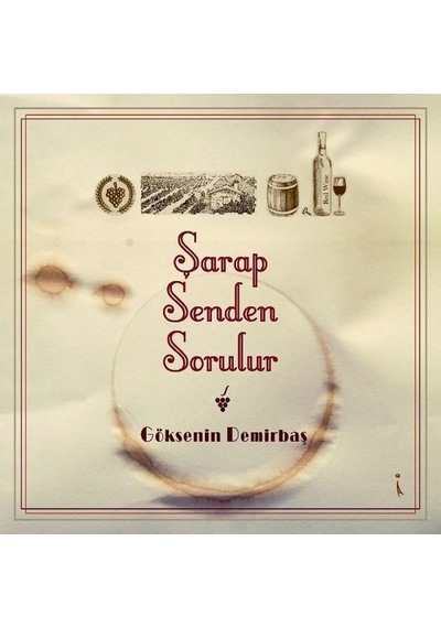 Şarap Senden Sorulur - Göksenin Demirbaş - İkinci Adam Yayınları