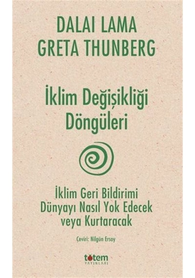 İklim Değişikliği Döngüleri  -  Dalai Lama  -  Totem