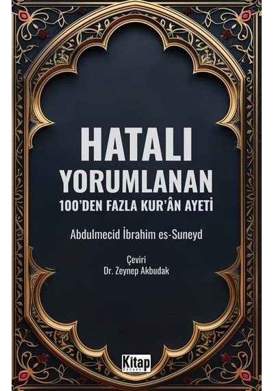 Hatalı Yorumlanan 100'den Fazla Kur'an Ayeti / Abdulmecid İbra...