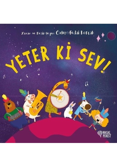 Yeter Ki Sev - Özlem Fedai Korçak - Masalperest