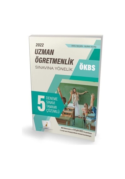 ÖKBS Uzman Öğretmenlik Sınavına Yönelik Tamamı Çözümlü 5 Deneme Sınavı - Arzu Seçgin - Pelikan Yayınları