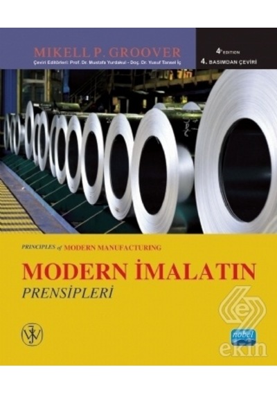 Modern İmalatın Prensipleri - Mikell P. Groover - Nobel Akademik Yayıncılık