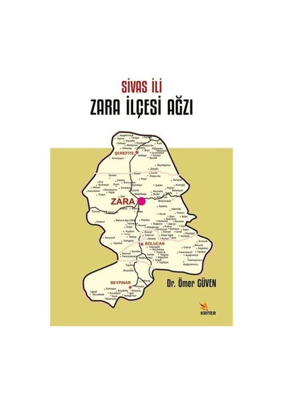 Sivas İli Zara İlçesi Ağzı  - Ömer Güven  - Kriter