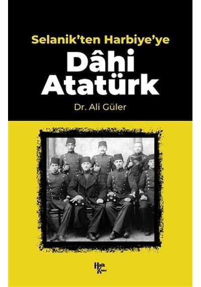 Selanik'ten Harbiye'ye Dahi Atatürk - Ccgx-898697