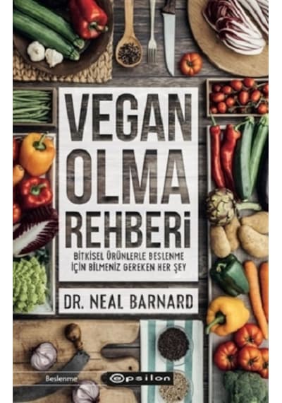 Vegan Olma Rehberi - Neal Barnard - Epsilon Yayınevi