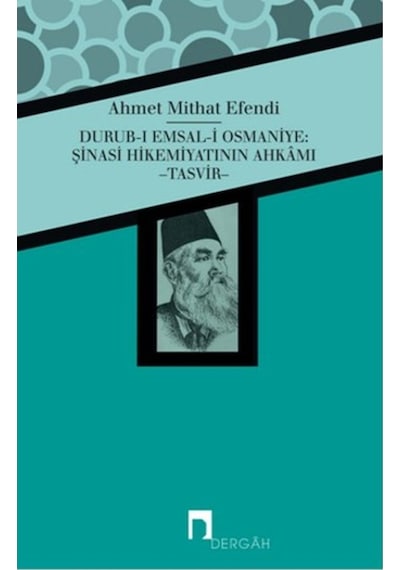 Durub-ı Emsal-i Osmaniye: Şinasi Hikemiyatının Ahkamı - Ahmet Mithat Efendi - Dergah Yayınları