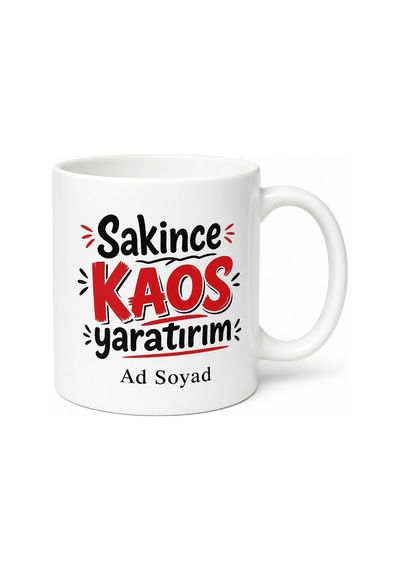 İsme Özel Sakince Kaos Yaratırım Yazılı Komik Kupa Bardak Hediye Beyaz / Çok Renkli