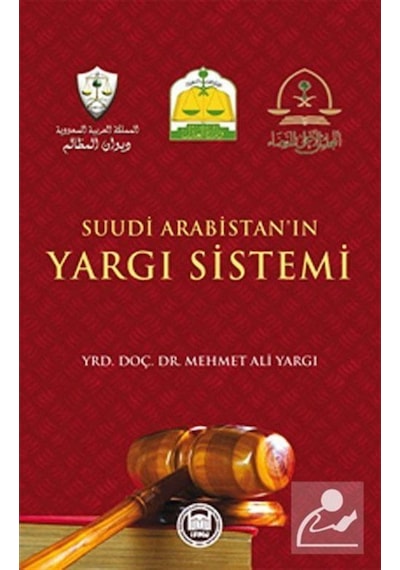 Suudi Arabistan'ın Yargı Sistemi - Eren Sakız - M. Ü. İlahiyat Fakültesi Vakfı Yayı