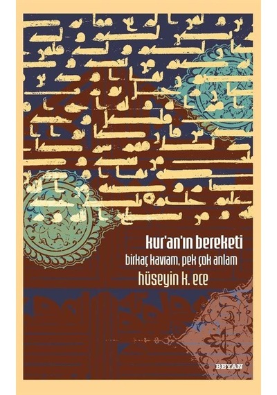 Kur'an'ın Bereketi / Hüseyin K. Ece