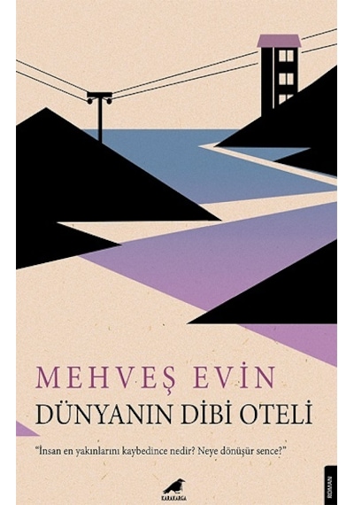 Dünyanın Dibi Oteli - Mehveş Evin - Karakarga
