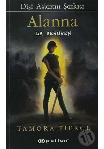 Alanna Ilk Serüven Dişi Aslanın Şarkısı