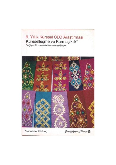 9.yıllık Küresel Ceo Araştırması Küreselleşme Ve Karmaşıklık Değişen Ekonomide Kaçınılmaz Güçler