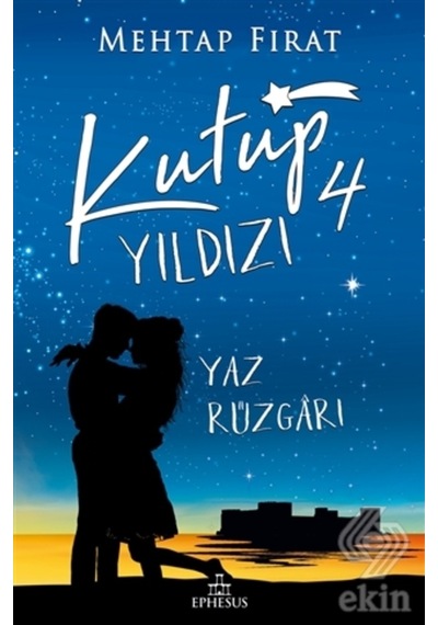 Kutup Yıldızı 4 Yaz Rüzgarı/Mehtap Fırat