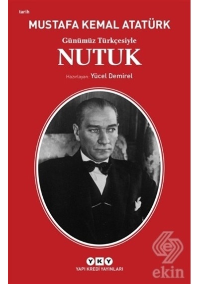 Günümüz Türkçesiyle Nutuk/Mustafa Kemal Atatürk