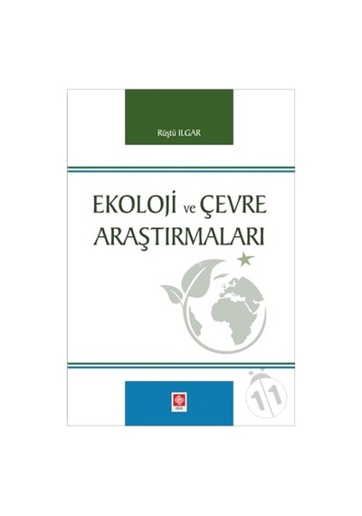 Ekoloji ve Çevre Araştırmaları- Ekin Basım Yayın