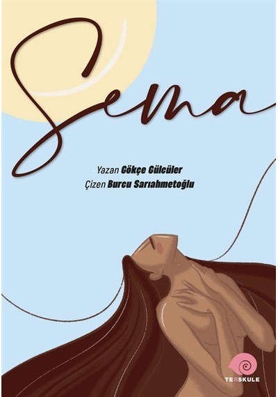 Sema / Gökçe Gülcüler