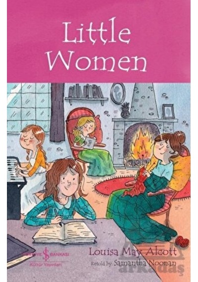 Little Women - Children's Classic - Louisa May Alcott - İş Bankası Kültür Yayınları