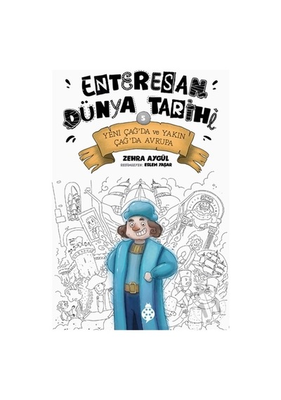 Yeni Çağ'Da Ve Yakın Çağ'Da Avrupa Enteresan Dünya Tarihi 5