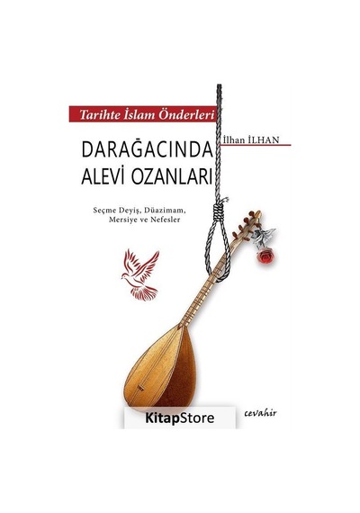 Darağacında Alevi Ozanları-Tarihte İslam Önderleri - İlhan İlhan - Cevahir Yayınları