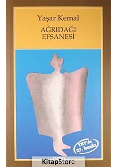 Kitapstore- Ağrıdağı Efsanesi / Yaşar Kemal