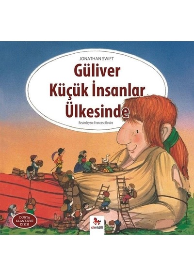 Güliver Küçük İnsanlar Ülkesinde-Dünya Klasikleri Dizisi - Jonathan Swift - Almidilli