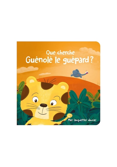 Que Cherche Guénolé Le Guépard : Mes Languettes Douces