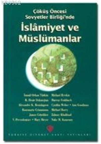Çöküş Öncesi Sovyetler Birliği'nde İslamiyet Ve Müslümanlar