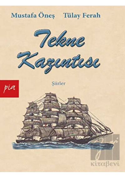 Tekne Kazıntısı - Tülay Ferah -  Mustafa Öneş - Pia