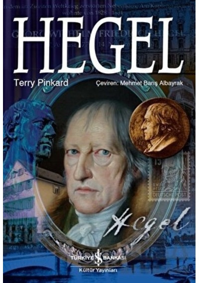 Hegel - Terry Pinkard - İş Bankası Kültür Yayınları