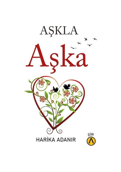 Aşkla Aşka - Harika Adanır - Ares Kitap