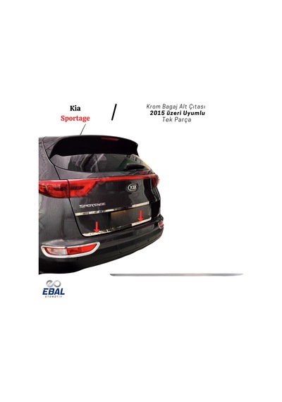 Ebal Otomotiv Kia Sportage Krom Bagaj Alt Çıtası 2015 üzeri P. Çelik