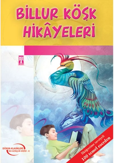 Billur Köşk Hikayeleri-4.5.6.Sınıf Öğrencileri İçin- Genç Timaş