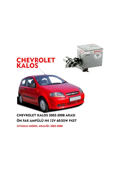 CHEVROLET KALOS 2003-2008 ARASI ÖN FAR AMPÜLÜ H4 12V 60/55W P43T