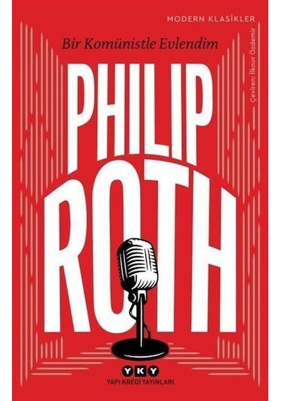 Bir Komünistle Evlendim - Philip Roth - Yapı Kredi Yayınları