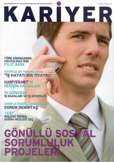 Kariyer Aylık İnsan Kaynakları Ve İş Dünyası Dergisi - Gönüllü Sosyal Sorumluluk Projeleri Kasım 2006 Retro Eski Basım Koleksiyon