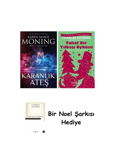 Karanlık Ateş + Tuhaf Bir Yılbaşı Öyküsü + Bir Noel Şarkısı