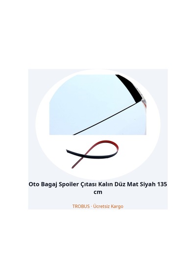 Trobus Oto Bagaj Spoiler Çıtası Kalın Düz Mat Siyah 135 Cm