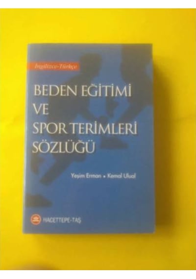 Beden Eğitimi ve Spor Terimleri Sözlüğü İng-Türk