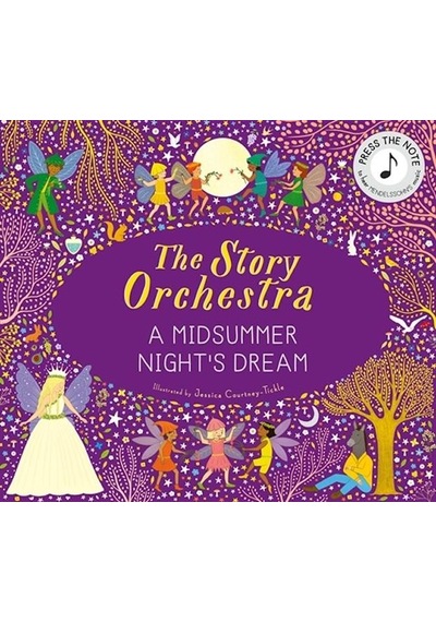 A Midsummer Night's Dream - The Story Orchestra Ciltli Frances Lincoln