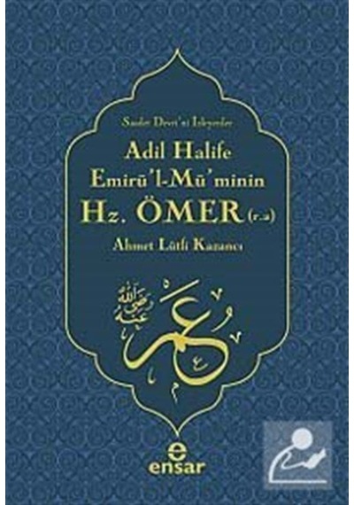 Adil Halife Emirü'l-Mü'minin Hz. Ömer (r.a.) / Prof. Dr. Ahmet... 9786055623616