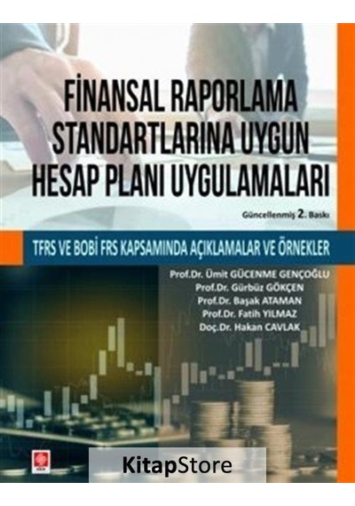 Finansal Raporlama Standartlarına Uygun Hesap Planı Uygulamaları- Ekin Basım Yayın