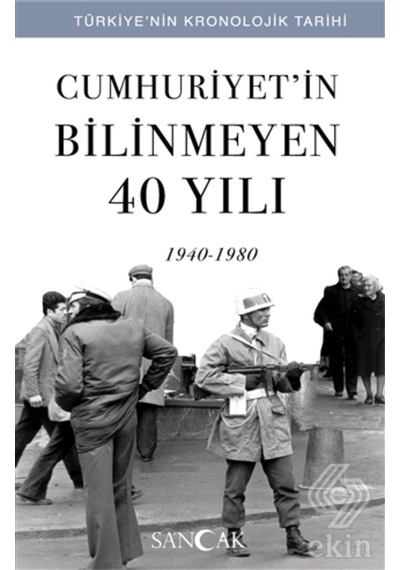 Cumhuriyet'In Bilinmeyen 40 Yılı (1940 1980)/Hüseyin Ertuğrul