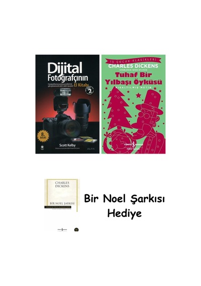 Dijital Fotoğrafçının El Kitabı - Cilt 2 + Tuhaf Bir Yılbaşı Öyküsü + Bir Noel Şarkısı